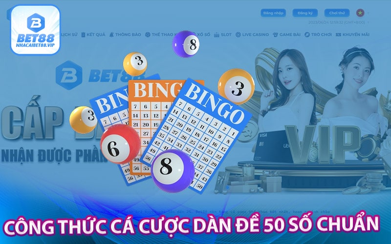 Công thức cá cược dàn đề 50 số chuẩn