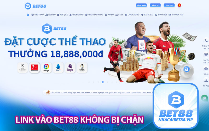 Link vào Bet88 không bị chặn